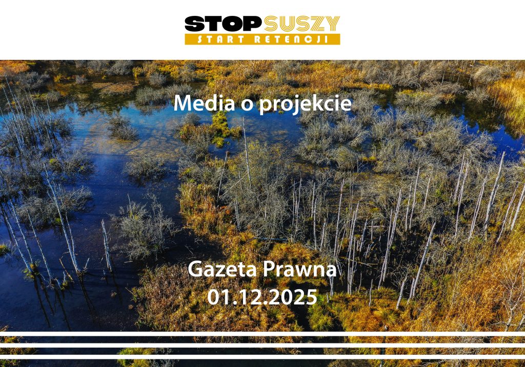 baner do artykułu w gazeta prawna 01.12.2025 - logo stop suszy start retencji, mokradła