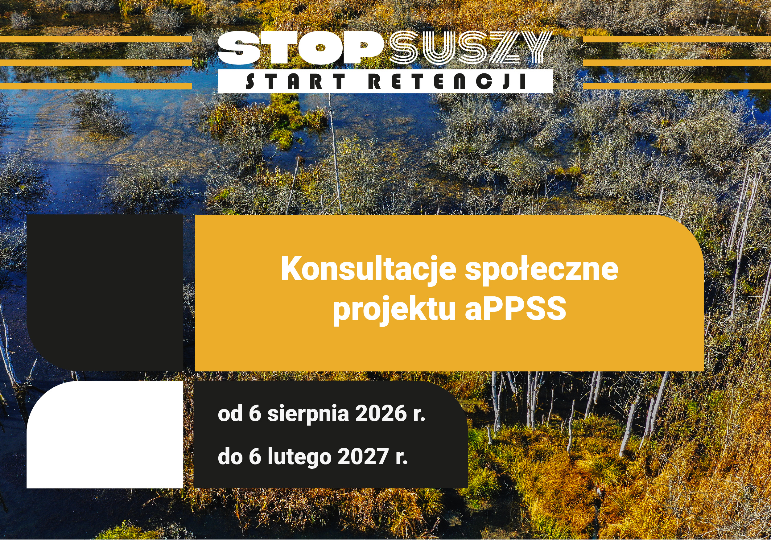Grafika informująca o konsultacjach społecznych projektu aktualizacji planu przeciwdziałania skutkom suszy (aPPSS), trwających od 6 sierpnia 2026 r. do 6 lutego 2027 r.
